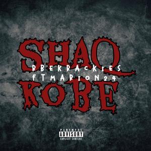 SHAQ & KOBE (feat. Marion24) (Explicit)