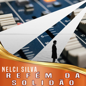 Refém da Solidão