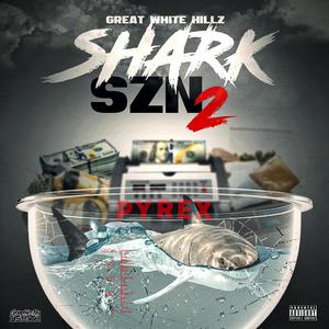 Shark Szn 2 (Explicit)