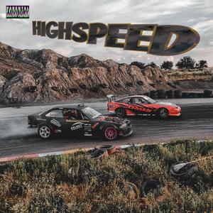 HighSpeed (feat. B Moss) [Explicit]