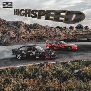 HighSpeed (feat. B Moss) (Explicit)