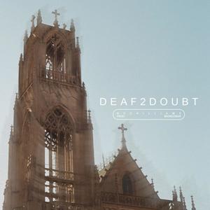 deaf2doubt (Explicit)