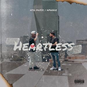 Heartless (feat. AP WADE) (Explicit)