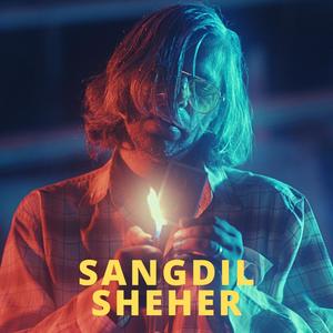 Sangdil Sheher