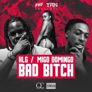 Bad ***** (feat. Migo Domingo) [Explicit]