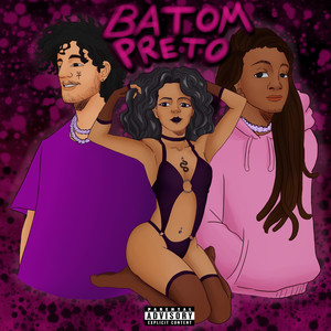 Batom Preto (Explicit)