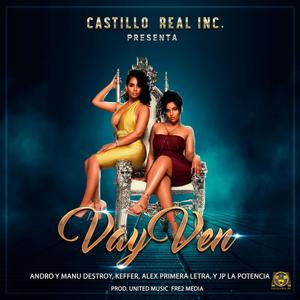 VayVen (feat. JP LA POTENCIA, ALEX PRIMERA LETRA, KEFFER & ANDRO Y MANU DESTROY)