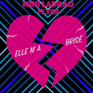 Elle m'a brisée (Explicit)