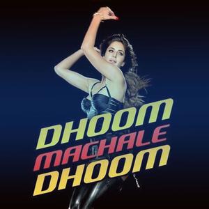 Dhoom 4 Machale