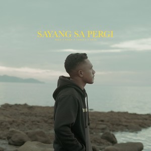Sayang Sa Pergi