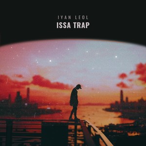 Issa Trap (Explicit)