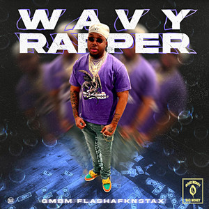 Wavy Rapper (Explicit)