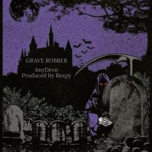 Grave Robber (Explicit)