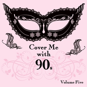 Cover Me With 90s, Vol. 5