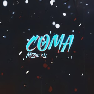 Coma (Explicit)