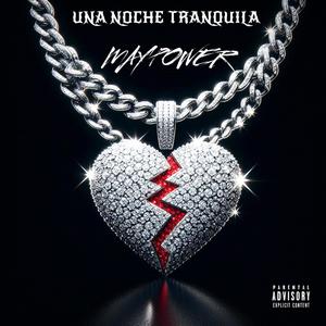 Una Noche Tranquila (Explicit)