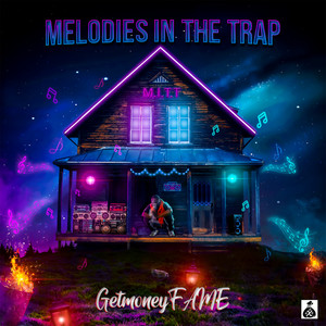 Melodies in the Trap (Explicit)