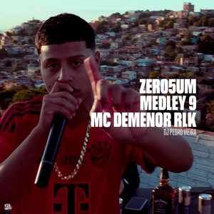 ZERO5UM MEDLEY 9 (Explicit)