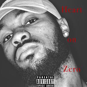 Heart on Zero (Explicit)