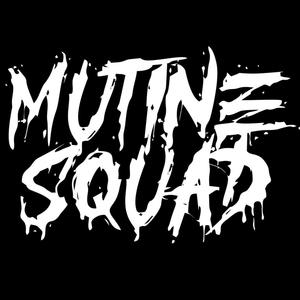 MUTINE SQUAD (Explicit)