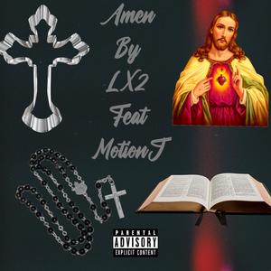 Amen (feat. Motion J) (Explicit)