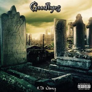 Goodbyes (Explicit)