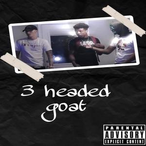 3 headed goat (feat. MTM CUTTA & YVNG BHASE) (Explicit)
