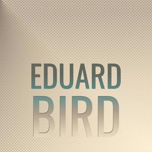Eduard Bird