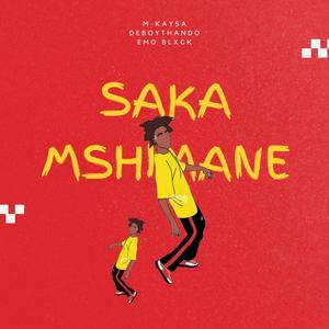 Saka Mshimane (feat Emo Blxck)