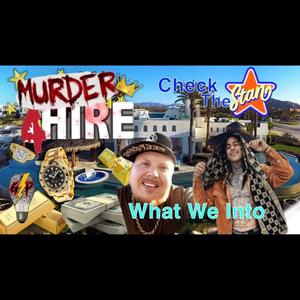 What We Into (feat. Checkthestar) (Explicit)