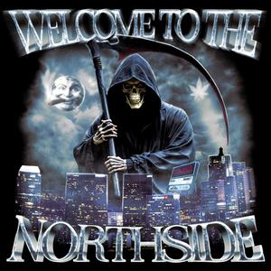 WELCOME TO THE NORTHSIDE (Explicit)