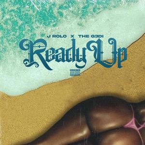 Ready Up (feat. The G3di) [Explicit]