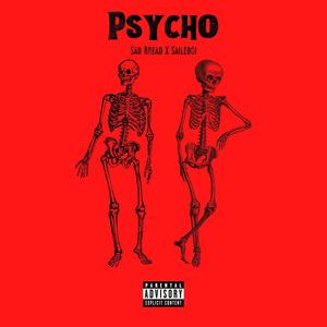 Psycho (feat. SaileBoi) [Explicit]