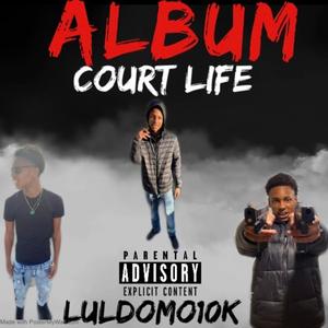 Court Life (Explicit)