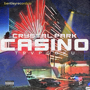 Crystal Park Casino (Explicit)