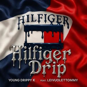 Tommy Hilfiger (feat. Leivuoletommy) (Explicit)