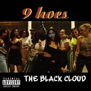 9 hoes (feat. Jx Giacxmx, Phoreign, geezzy & Ysa) [Explicit]