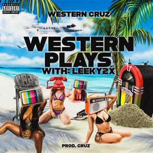 Western Plays With: Leeky2x (Explicit)