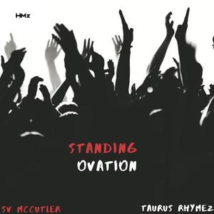 Standing Ovation (feat. SV McCutler & Taurus Rhymez) [Instrumental]