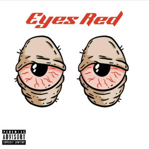 Eyes Red (Explicit)