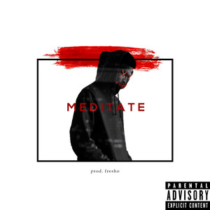 Meditate (Explicit)