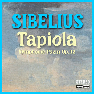 Tapiola in B Minor, Op.112 (Symphonic Poem Op.112)