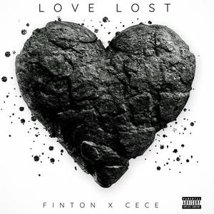 Love Lost (feat. Finton & CeCe) [Explicit]