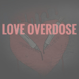 Love overdose