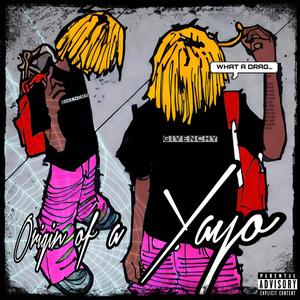 Origin Of A Yayo (Explicit)