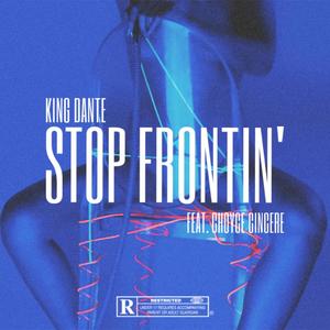 Stop Frontin (Explicit)