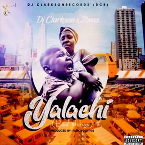 Yalachi (Explicit)