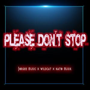 Please Don't Stop (Explicit)