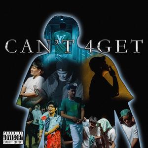 CAN'T 4GET (Explicit)