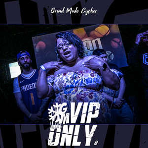 Grind Mode Cypher Vip Only 8 (Explicit)